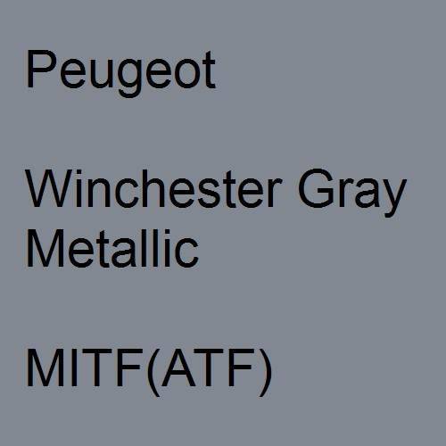 Peugeot, Winchester Gray Metallic, MITF(ATF).